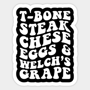 T-Bone Steak, Cheese Eggs, Welch's Grape Sticker